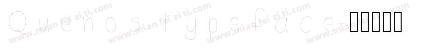 Quenos Typeface字体转换